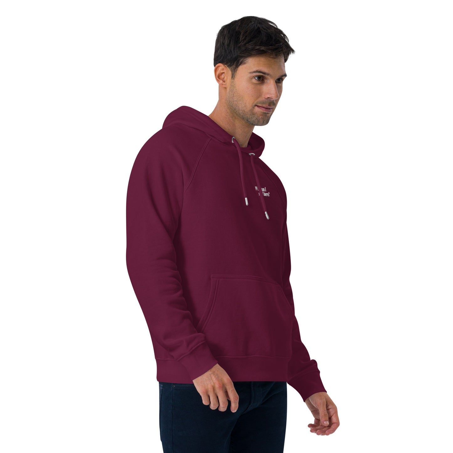"Why am I still here?" unisex eco hoodie