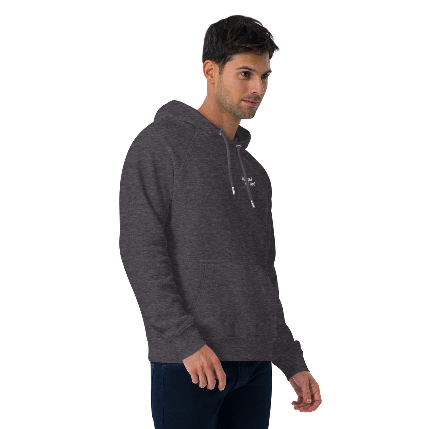 "Why am I still here?" unisex eco hoodie