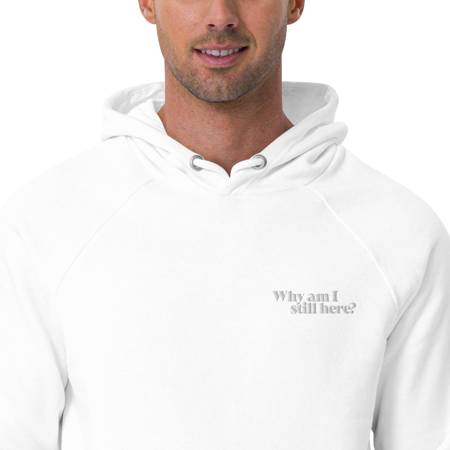 "Why am I still here?" unisex eco hoodie