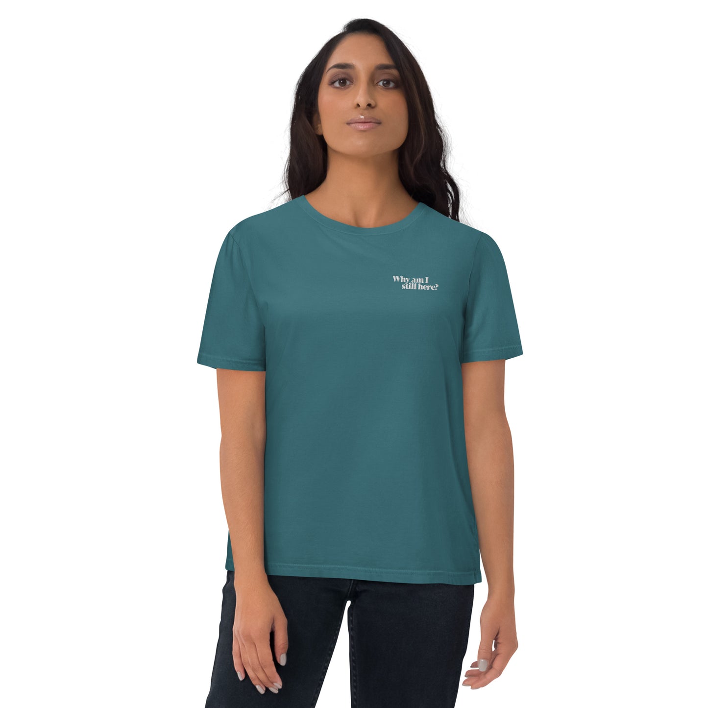 "Why am I still here?" unisex organic cotton t-shirt